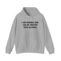 I Am Normal And Can Be Trusted With Alcohol Hoodie