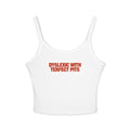 Dyslexic With Terfect Pits Strap Cami