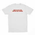 Body So Tea The British Are Coming T-Shirt