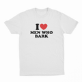 I Heart Men Who Bark T-Shirt