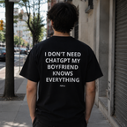 I Don't Need ChatGPT My Boyfriend Knows Everything