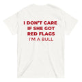 I Dont Care If She Got Red Flag