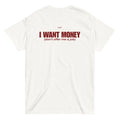 I Want Money