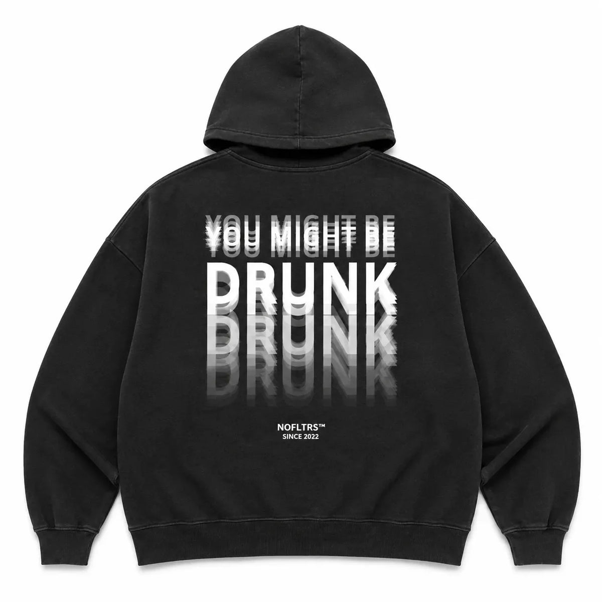 You Might Be Drunk Hoodie